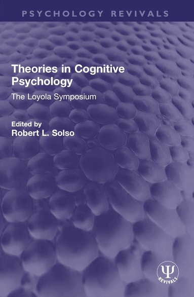 Robert L. Solso - Theories in Cognitive Psychology, Häftad