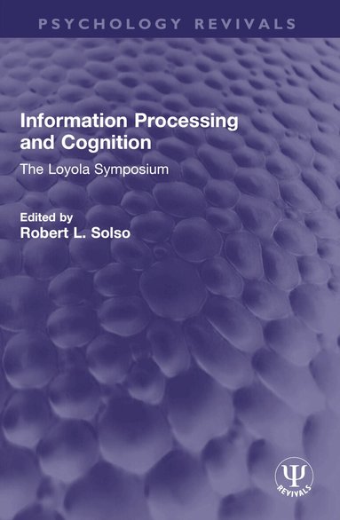 Robert L. Solso - Information Processing and Cognition, Häftad