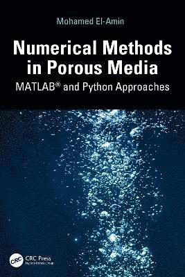 Mohamed El-Amin - Numerical Methods in Porous Media, Inbunden