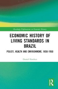 bokomslag Economic History of Living Standards in Brazil