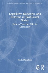 bokomslag Legislative Networks and Reforms in Post-Soviet States