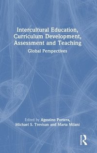 bokomslag Intercultural Education, Curriculum Development, Assessment and Teaching