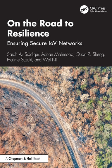 Sarah Ali Siddiqui, Adnan Mahmood, Quan Z. Sheng, Hajime Suzuki, Wei Ni - On the Road to Resilience, Häftad