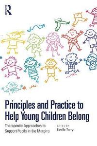 bokomslag Principles and Practice to Help Young Children Belong