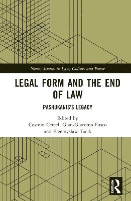 Legal Form and the End of Law 1