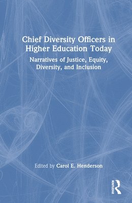 bokomslag Chief Diversity Officers in Higher Education Today