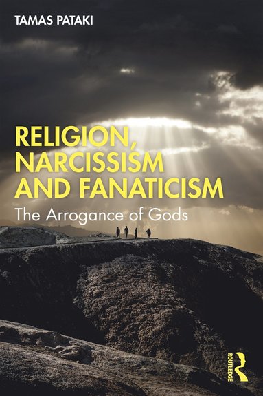 bokomslag Religion, Narcissism and Fanaticism