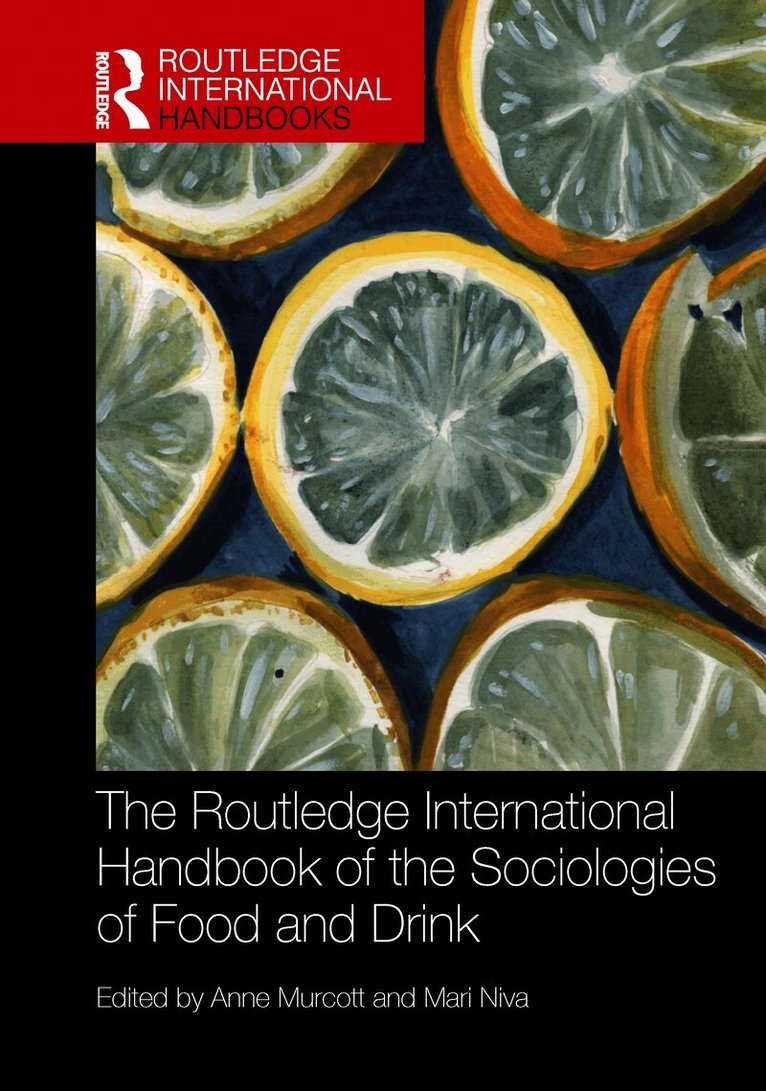 Routledge International Handbook of the Sociologies of Food and Drink