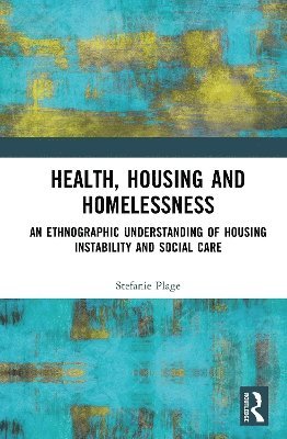 bokomslag Health, Housing, and Homelessness