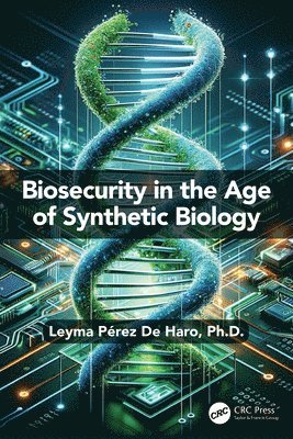 bokomslag Biosecurity in the Age of Synthetic Biology