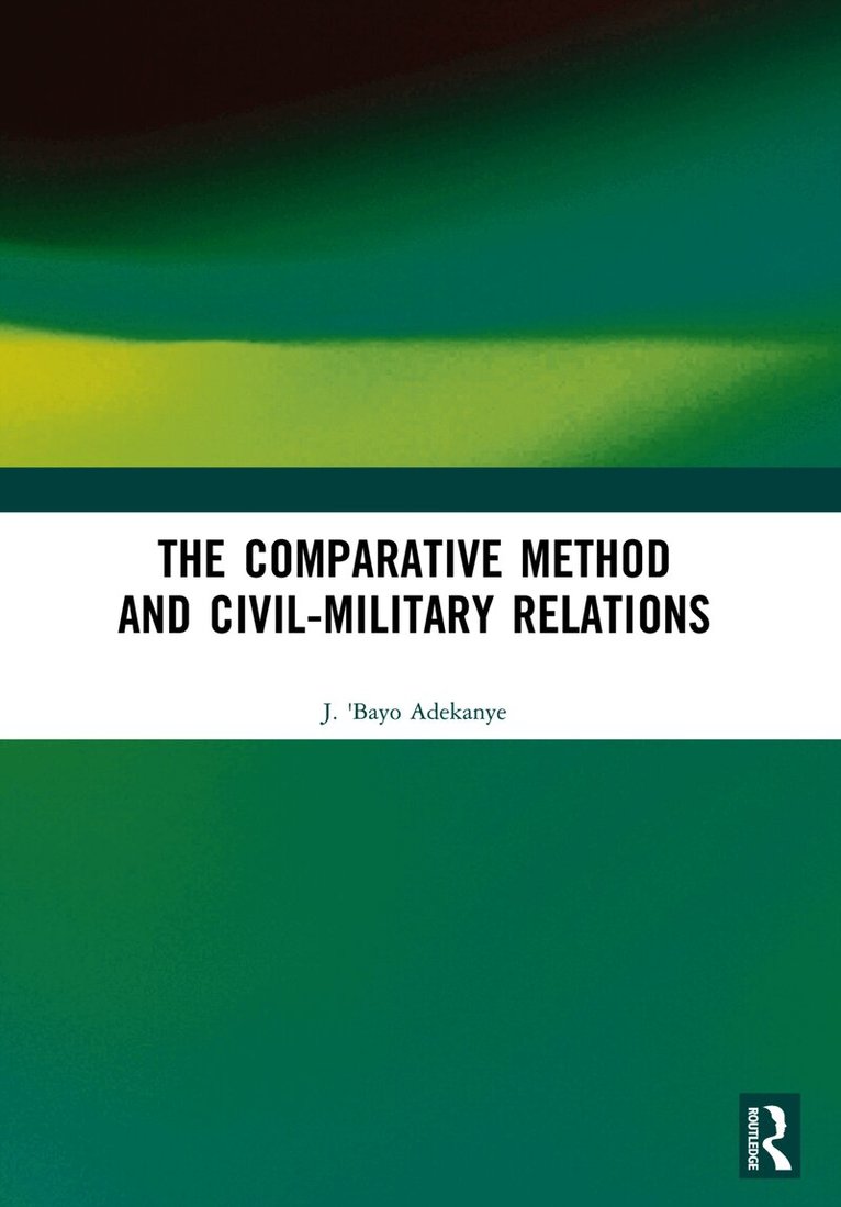 Comparative Method and Civil-Military Relations