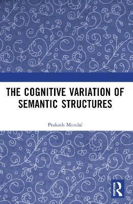 bokomslag Cognitive Variation of Semantic Structures