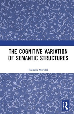 bokomslag Cognitive Variation of Semantic Structures