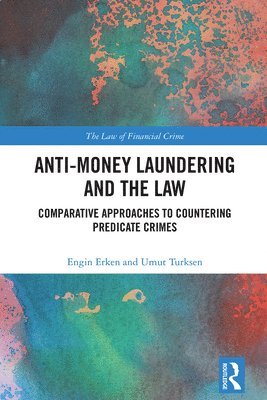 Anti-Money Laundering and the Law 1