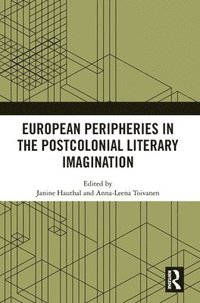 bokomslag European Peripheries in the Postcolonial Literary Imagination