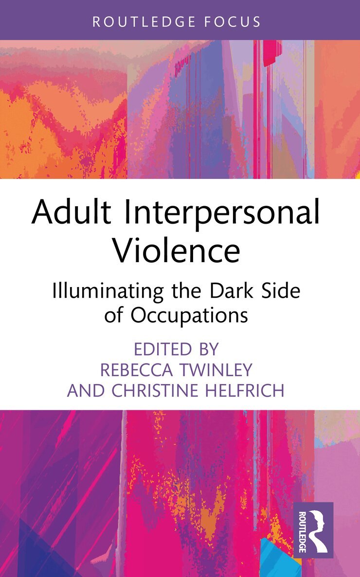 Rebecca Twinley, Christine Helfrich - Adult Interpersonal Violence, Häftad