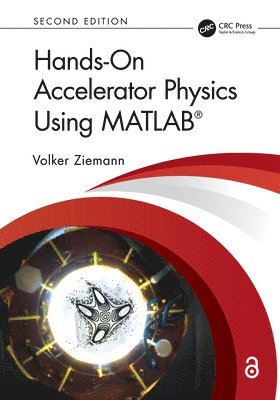 bokomslag Hands-On Accelerator Physics Using MATLAB¿