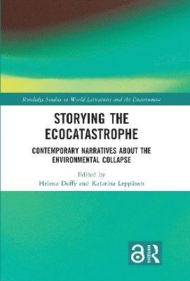 bokomslag Storying the Ecocatastrophe