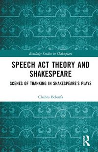 bokomslag Speech Act Theory and Shakespeare