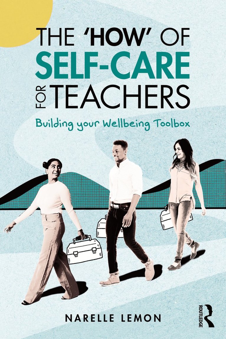 The How of Self-Care for Teachers 1