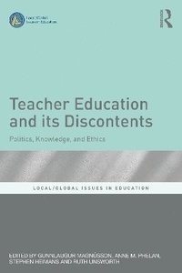 bokomslag Teacher Education and Its Discontents