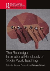 bokomslag Routledge International Handbook of Social Work Teaching
