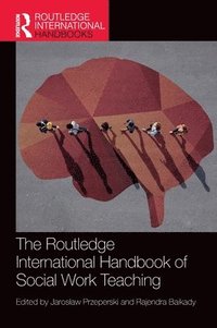 bokomslag The Routledge International Handbook of Social Work Teaching