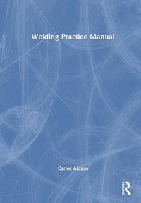 bokomslag Welding Practice Manual