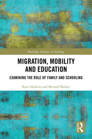 Kate Hoskins, Bernard Barker - Migration, Mobility and Education, Inbunden