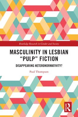 bokomslag Masculinity in Lesbian "Pulp" Fiction