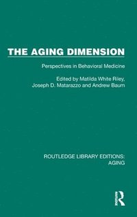 bokomslag The Aging Dimension