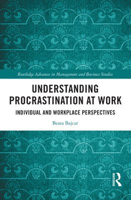 Understanding Procrastination at Work 1