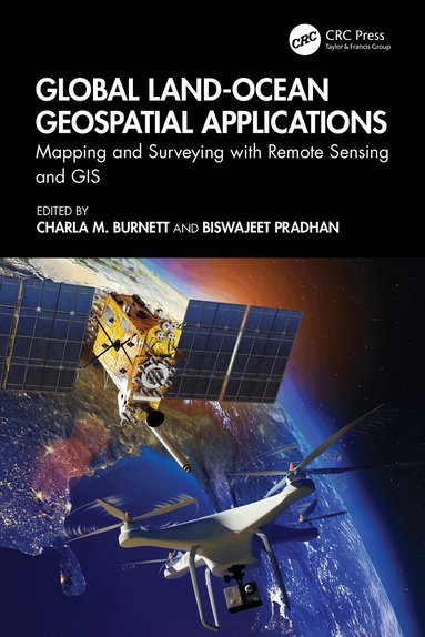 Charla M. Burnett, Biswajeet Pradhan - Global Land-Ocean Geospatial Applications, Inbunden