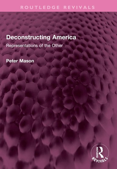 Peter Mason - Deconstructing America, Häftad