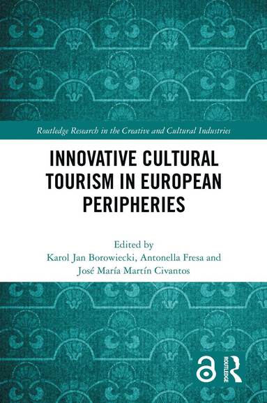 bokomslag Innovative Cultural Tourism in European Peripheries