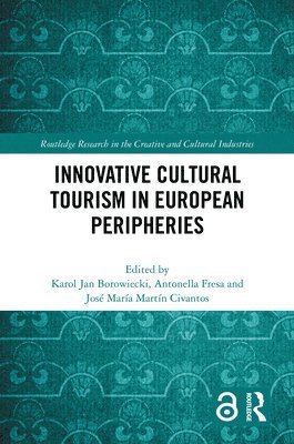 Innovative Cultural Tourism in European Peripheries 1