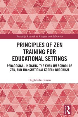 bokomslag Principles of Zen Training for Educational Settings