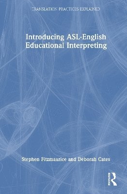 bokomslag Introducing ASL-English Educational Interpreting