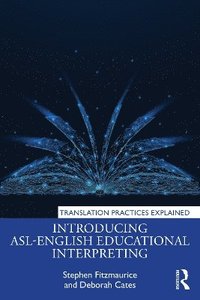 bokomslag Introducing ASL-English Educational Interpreting