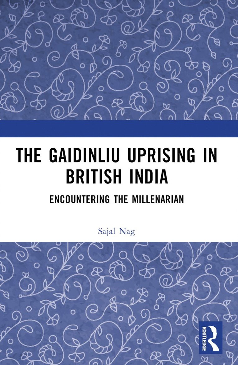 Gaidinliu Uprising in British India