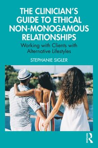 bokomslag Clinician's Guide to Ethical Non-Monogamous Relationships