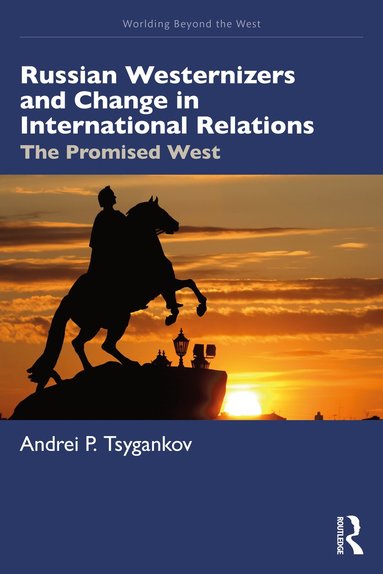 bokomslag Russian Westernizers and Change in International Relations