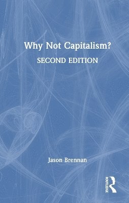 bokomslag Why Not Capitalism?