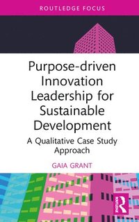 bokomslag Purpose-driven Innovation Leadership for Sustainable Development