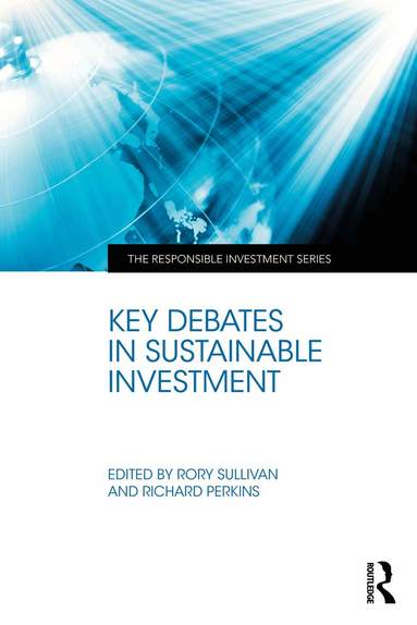 Rory Sullivan, Richard Perkins - Key Debates in Sustainable Investment, Häftad