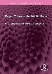 bokomslag Pagan Tribes of the Nilotic Sudan