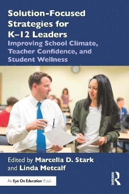 bokomslag Solution-Focused Strategies for K-12 Leaders