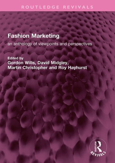Gordon Wills, David Midgley, Martin Christopher, Roy Hayhurst - Fashion Marketing, Inbunden