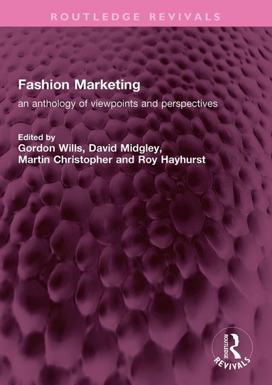 Gordon Wills, David Midgley, Martin Christopher, Roy Hayhurst - Fashion Marketing, Häftad