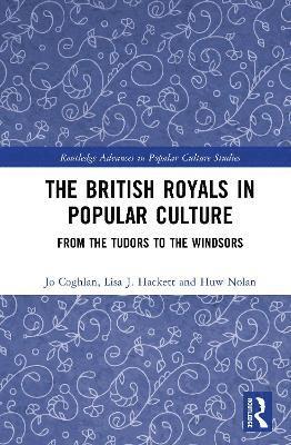 bokomslag The British Royals in Popular Culture